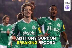 Anthony Gordon Channels Shearer After Breaking Newcastle Record - globalpulseinsight.com