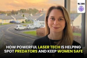 How Powerful Laser Tech Is Helping Spot Predators and Keep Women Safe - globalpulseinsight.com