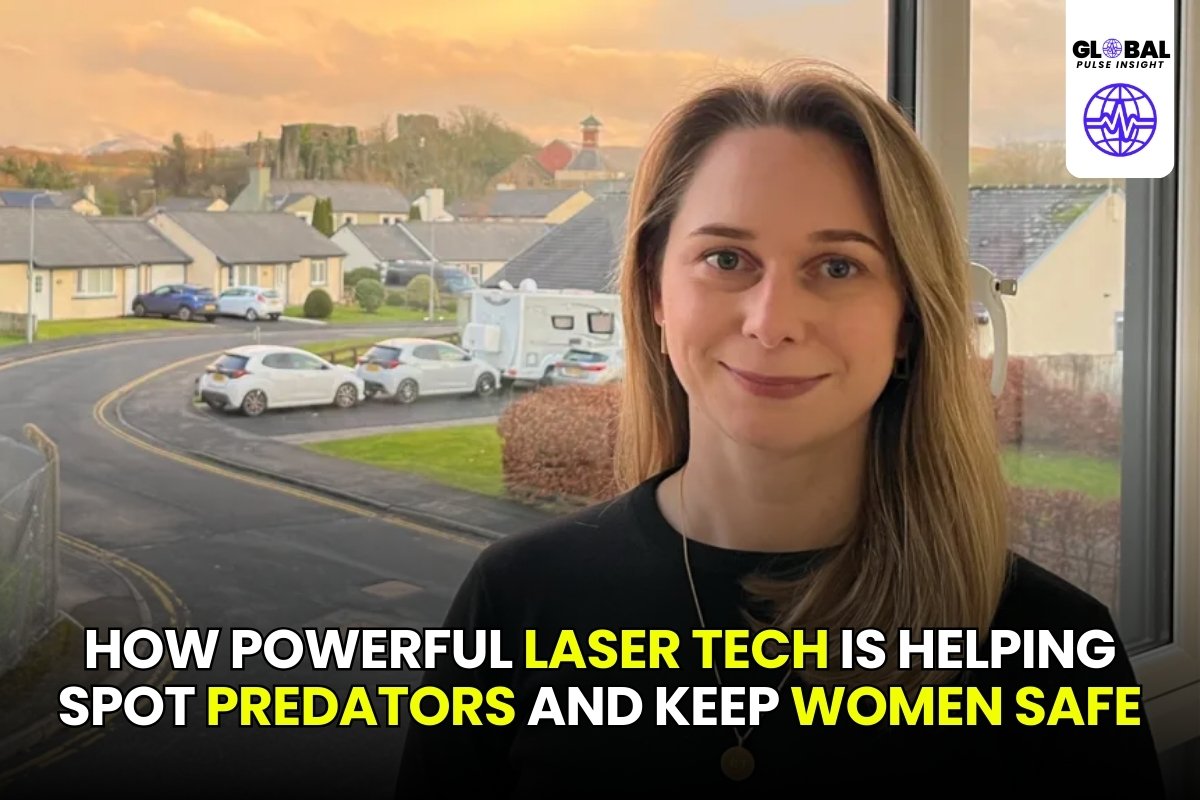 How Powerful Laser Tech Is Helping Spot Predators and Keep Women Safe - globalpulseinsight.com