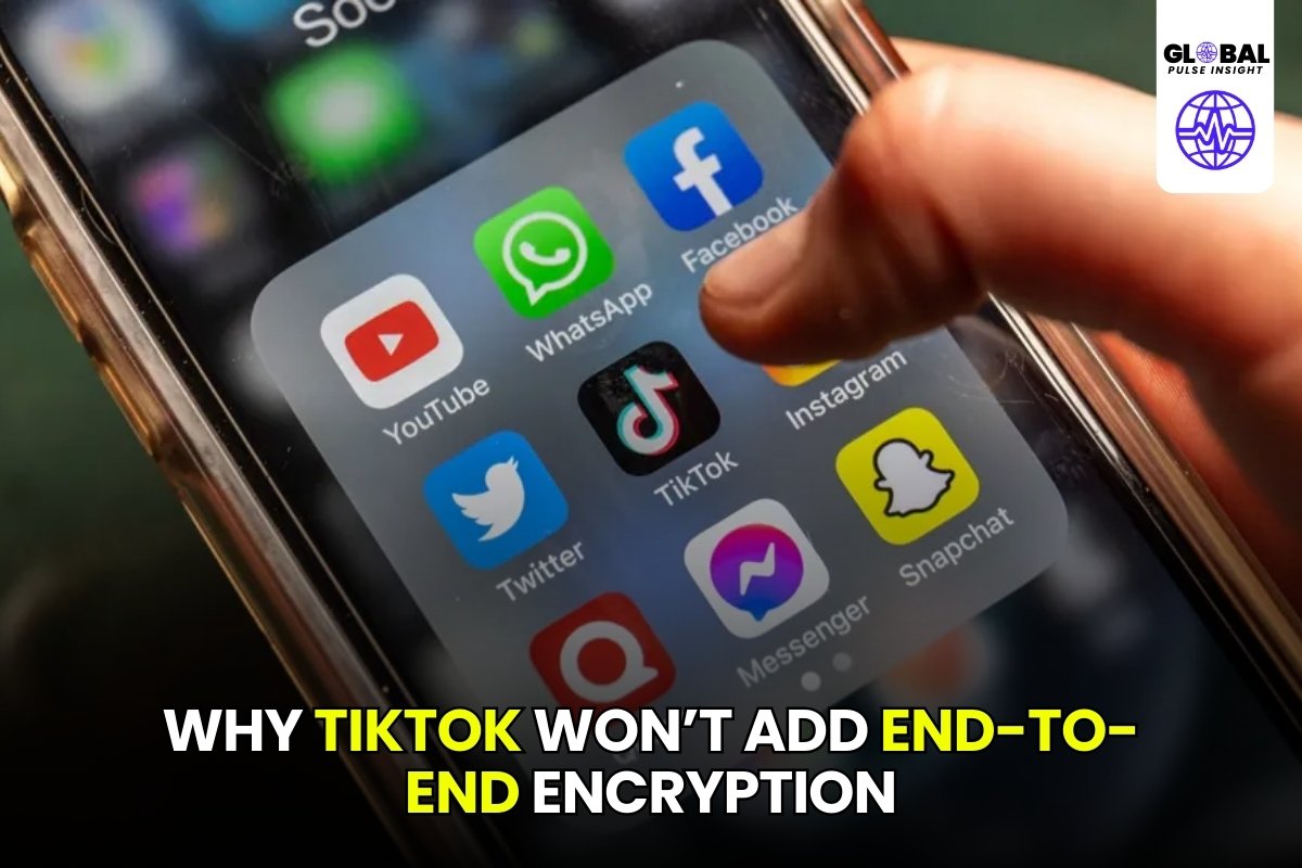 Why TikTok Won’t Add End-to-End Encryption to Private Messages - globalpulseinsight.com
